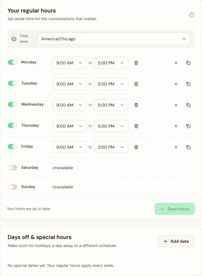 Set your scheduling time zone, weekly hours, and special dates.